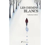 Les chemins blancs