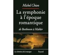 Les chemins de la musique: De Beethoven à Mahler