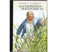 Les Chemins de Malefosse - tome 11 : Le feu sur l'eau [Tirage de tête]