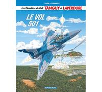 Les Chevaliers du ciel Tanguy et Laverdure - Tome 3 - Le Vol 501
