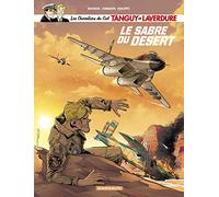Les Chevaliers du ciel Tanguy et Laverdure - Tome 7 - Le Sabre du désert (Les Chevaliers du ciel Tanguy, 7)