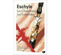 Les Choéphores ; Les Euménides