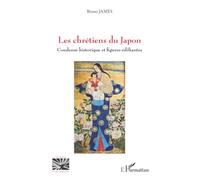 Les chrétiens du Japon: Condensé historique et figures édifiantes (Religions Et Spiritualité)