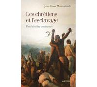 Les chrétiens et l'esclavage: Une histoire contrastée
