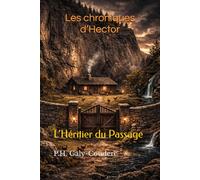 Les chroniques d’Hector: L’Héritier du Passage