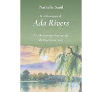 Les Chroniques d'Ada Rivers: À la découverte des secrets de l'éveil intérieur