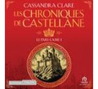 Les Chroniques De Castellane - Tome 01 Le Pare-Lame