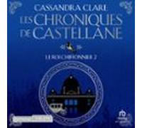Les Chroniques de Castellane - Tome 02 Le Roi Chiffonnier