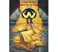 Les Chroniques de la Lune noire - Hors-série - Tome 0 - L'Empire de la Négation