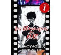 Les Chroniques de Nas : Le Voyageur - Édition Noir et Blanc: Arc 1 (Tomes 1 à 3) : Un roman d'aventure fantastique inspiré de l'univers Shōnen (Les Chroniques de Nas - Noir et Blanc)