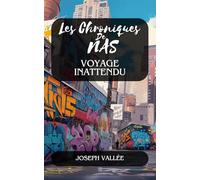 Les Chroniques de Nas : Voyage Inattendu - Édition Économique Noir et Blanc: Tome 1 : Un roman d'aventure fantastique inspiré de l'univers Shōnen (Les ... de Nas - Édition Économique Noir et Blanc)