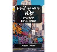Les Chroniques de Nas : Voyage Inattendu - Édition Premium Couleur: Tome 1 : Un roman d'aventure fantastique inspiré de l'univers Shōnen (Les Chroniques de Nas - Premium Couleur)