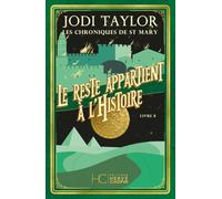 Les chroniques de St Mary - Tome 08 Le reste appartient à l'histoire