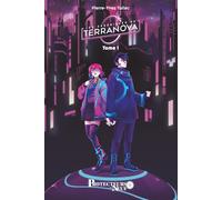 Les Chroniques de Terranova Tome 1 (Les Protecteurs des Neuf)