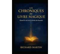 Les Chroniques du Livre Magique: Quand le ciel écrit le destin des hommes (The Chronicles)
