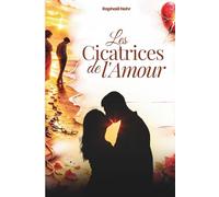 Les Cicatrices de l’Amour