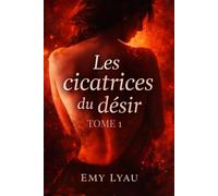Les cicatrices du désir