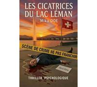 LES CICATRICES DU LAC LÉMAN