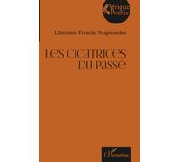Les cicatrices du passé