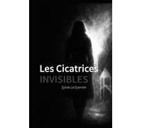 Les Cicatrices invisibles