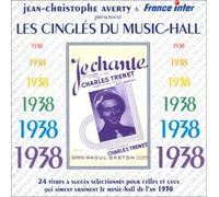 Les Cingles Du Music-Hall 1938: 24 TITRES A SUCCES SELECTIONNES POUR CELLES ET CEUX QUI AIME by Various Artists