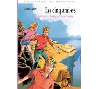 Les cinq ami.e.s l'échappent belle in extremis