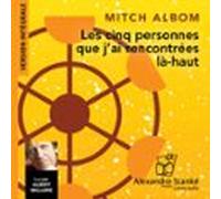 Les Cinq Personnes Que Jai Rencontées Là-haut (audiolibro)