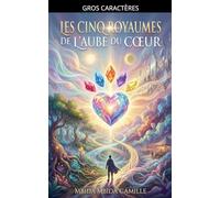 Les Cinq Royaumes de l'Aube du Coeur