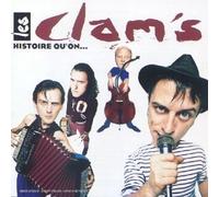 Les Clam'S - Histoire Qu'on...