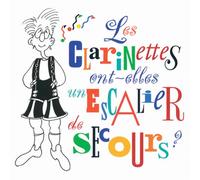 Les Clarinettes Ont-Elles Un Escalier de Secours