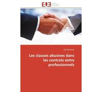 Les clauses abusives dans les contrats entre professionnels (Omn.Univ.Europ.)