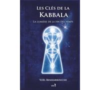 Les clés de la Kabbala: La lumière de la fin des temps