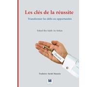 Les clés de la réussite: Transformer les défis en opportunités