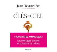Les Clés du Ciel: Pensées et rituels quotidiens pour nourrir son cœur et son esprit