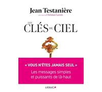 Les Clés du Ciel: Pensées et rituels quotidiens pour nourrir son cœur et son esprit