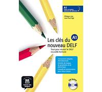 Les clés du nouveau DELF A1 : Tout pour réussir le DELF nouvelle formule (1CD audio)