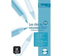 Les Clés du nouveau Delf B2 Guide pedagogique + CD: Les Clés du nouveau Delf B2 Guide pedagogique + CD