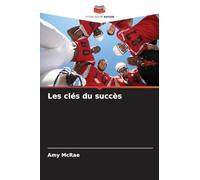 Les clés du succès