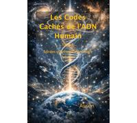 Les Codes Cachés de l’ADN Humain: Spirales quantiques et mémoire cellulaire