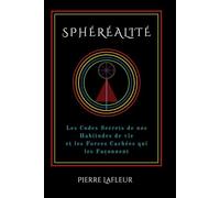 Les Codes Secrets de nos Habitudes de vie et les Forces Cachées qui les Façonnent