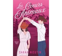 Les Coeurs Animaux: Bienvenue à Livingston (New Romance): 1 (Les Cœurs Animaux)