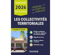 Les collectivités territoriales: Catégories A, B et C