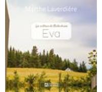les collines de bellechasse - tome 1 : eva (audiolibro)