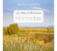 Les Collines de Bellechasse - Tome 2 : Hormidas