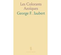 Les Colorants Azoïques: Histoire, principes et procédés industriels pour textiles et chimie des couleurs