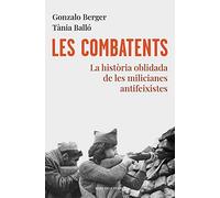Les combatents: La història oblidada de les milicianes antifeixistes (Divulgació)