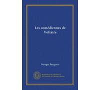 Les comédiennes de Voltaire (Vol-1)