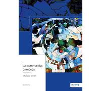 Les commandes du monde - Tome 1: Le troisième testament