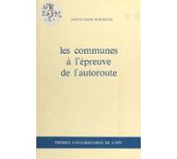 Les Communes À Lépreuve De Lautoroute (ebook)