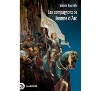 Les compagnons de Jeanne d'Arc: Images d'une société militaire à la fin du Moyen Age